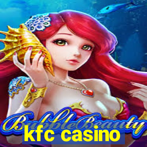 kfc casino